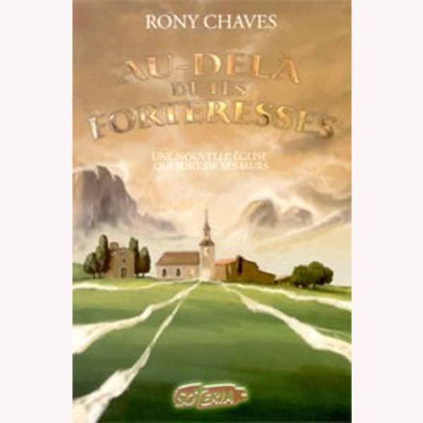 Chaves, Rony – Au-delà de tes forteresses