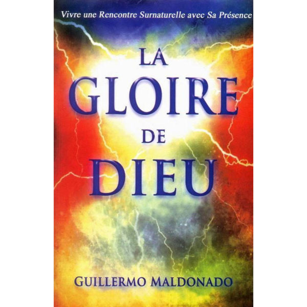 Maldonado, Guillermo – La gloire de Dieu