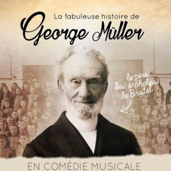 Jeunesse en Mission – Fabuleuse histoire de George Müller (La)
