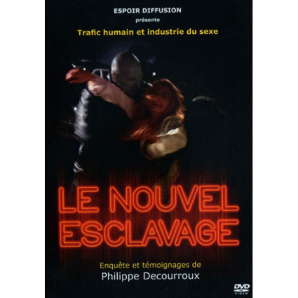 Decourroux, Philippe Le nouvel esclavage DVD