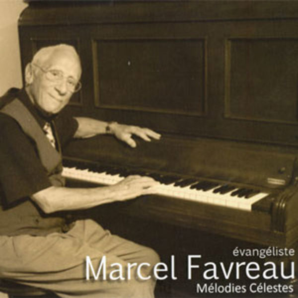 Favreau, Marcel – Mélodies célestes