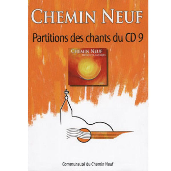 Chemin Neuf – Messes et cantiques – Chants d’assemblée #9