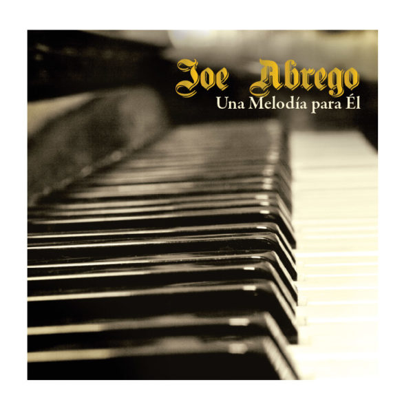 Abrégo, Joe – Una melodía para Él
