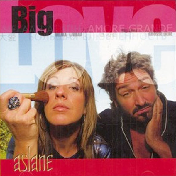 Aslane-Big-Love