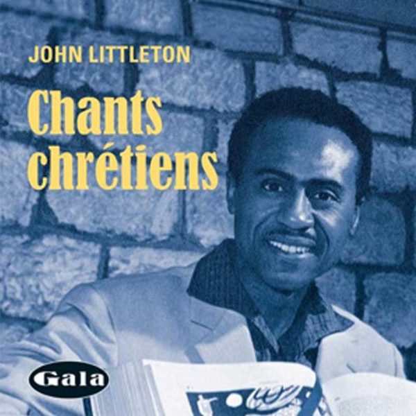 Littleton, John – Chants Chrétiens