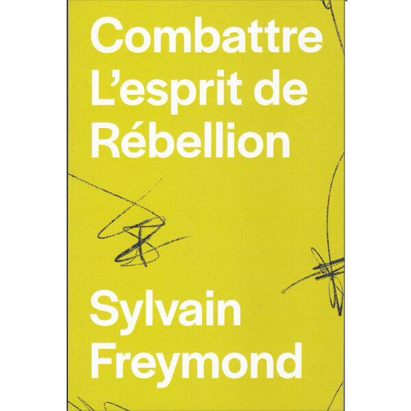 S-Freymond-Combattre-l 'esprit de rébellion