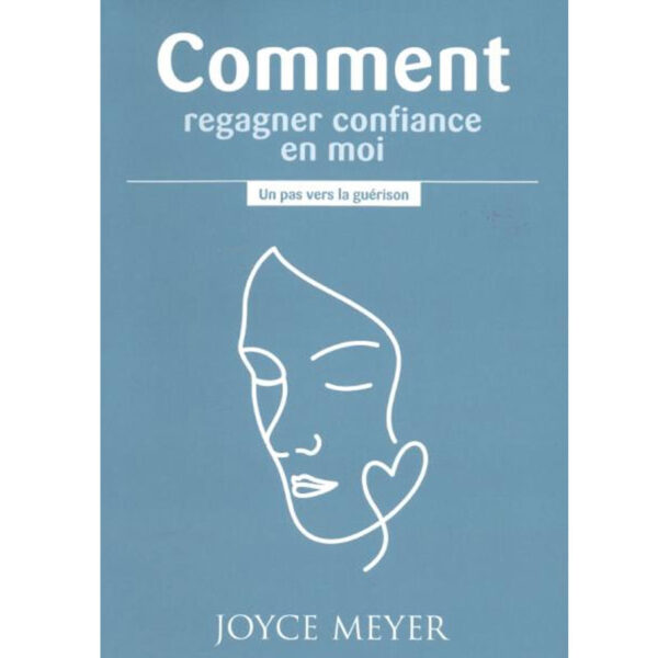 Meyer, Joyce – Comment regagner confiance en moi