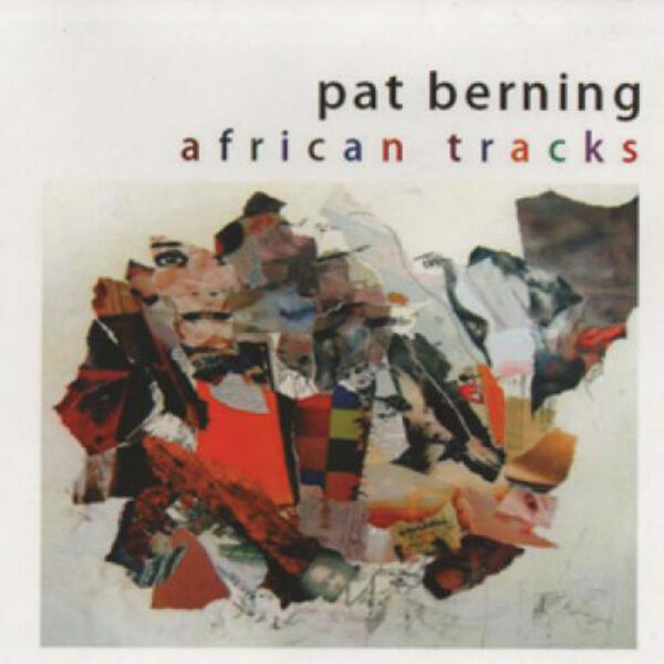 Berning, Pat – African tracks