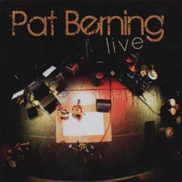 Berning, Pat – Live