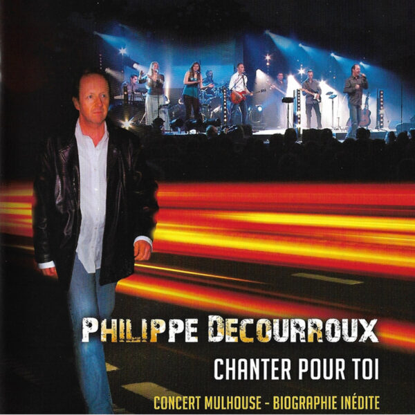 Decourroux, Philippe – Chanter pour toi