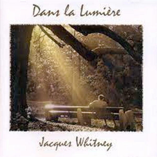 Whitney, Jacques – Dans la lumière