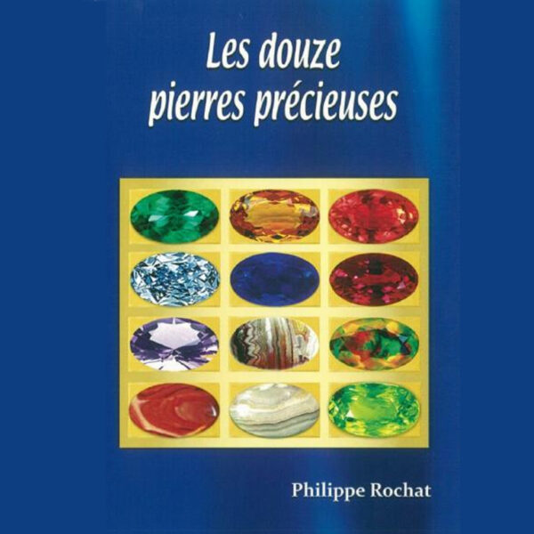 Rochat, Philippe – Les douze pierres précieuses