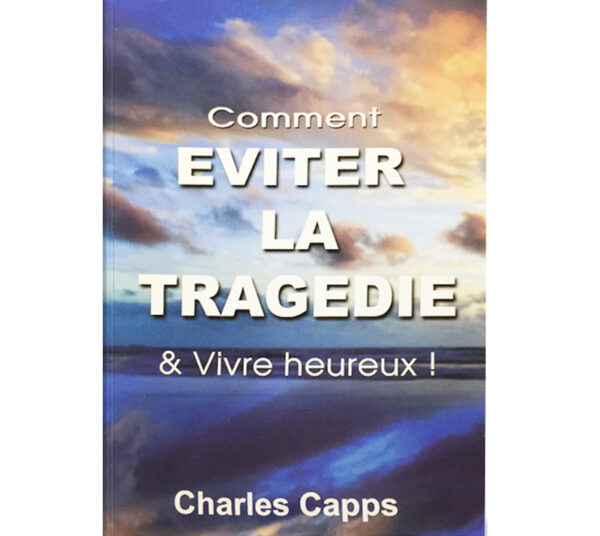 Capps,-Charles-Comment-eviter-la-tragedie