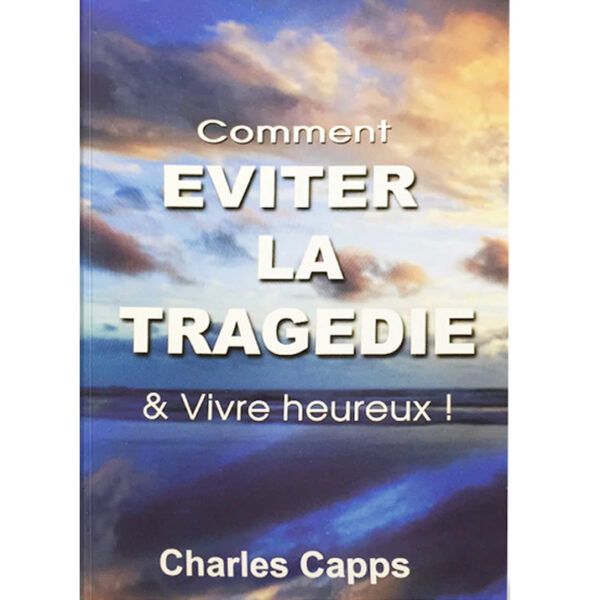 Capps, Charles – Comment éviter la tragédie