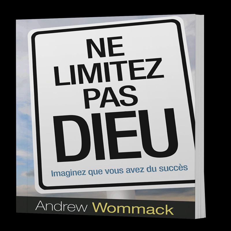 Ne limitez pas Dieu. – Andrew Wommack