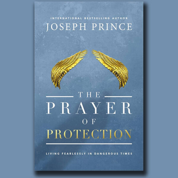 Prière de Protection (La) - Joseph Prince